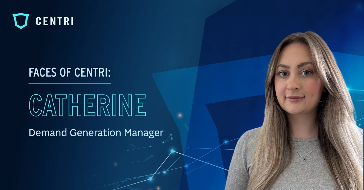 Meet Catherine: Centri’s B2B Demand Generation Manager